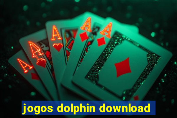 jogos dolphin download